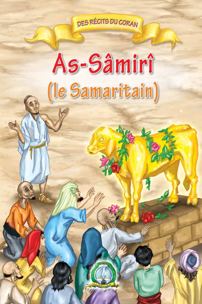 As-Sâmirî (le Samaritain)