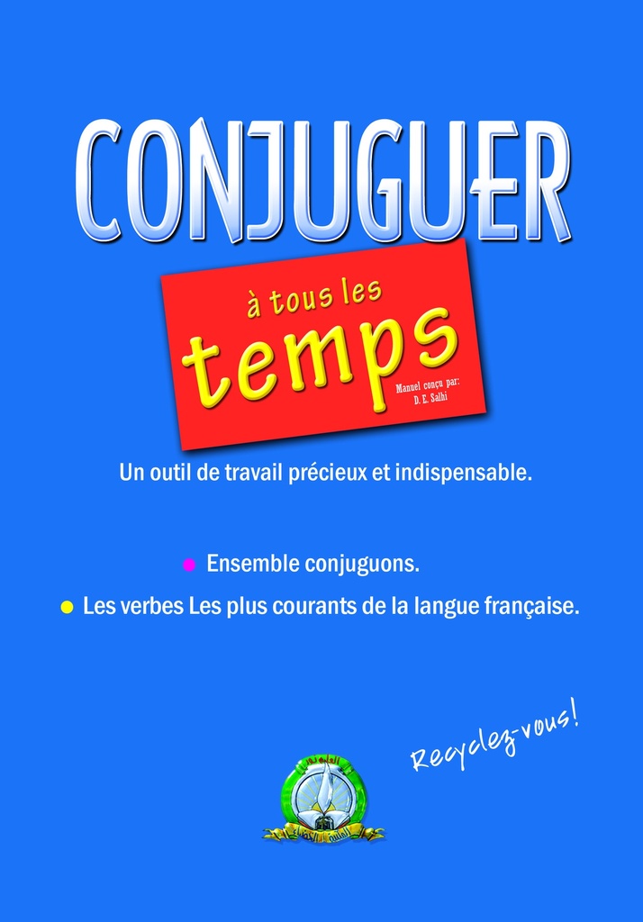 Conjuguez à Tous Les Temps (Français)