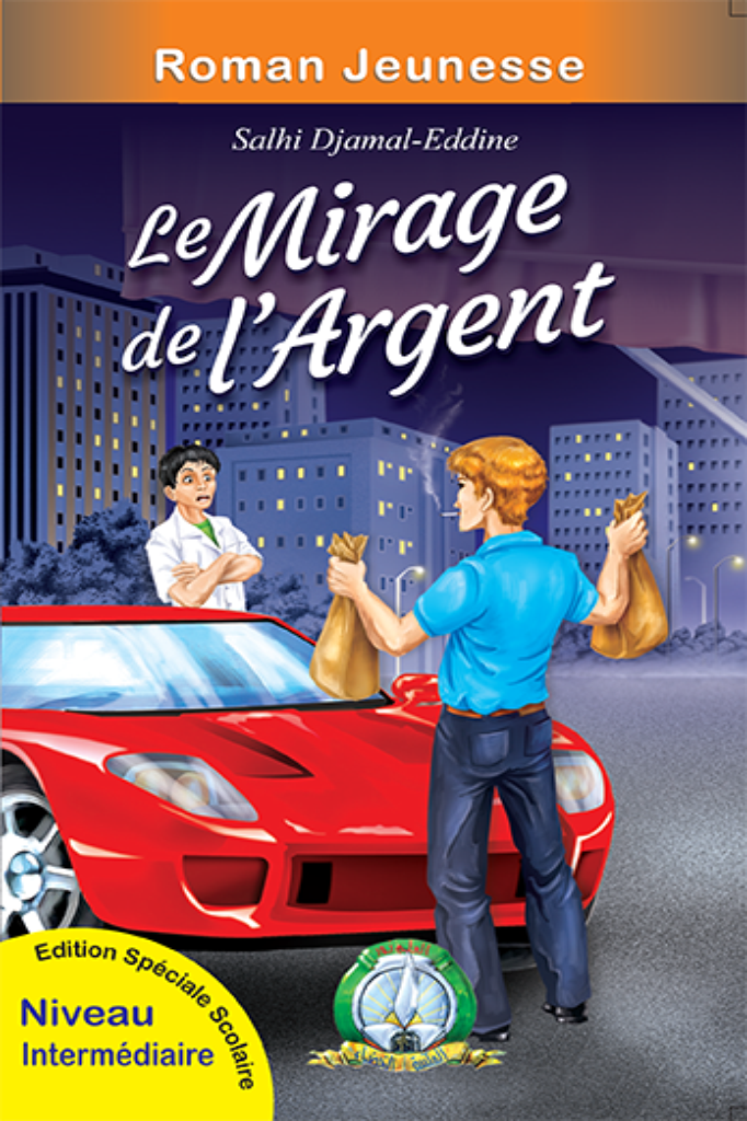 Le mirage de l'Argent (Français)