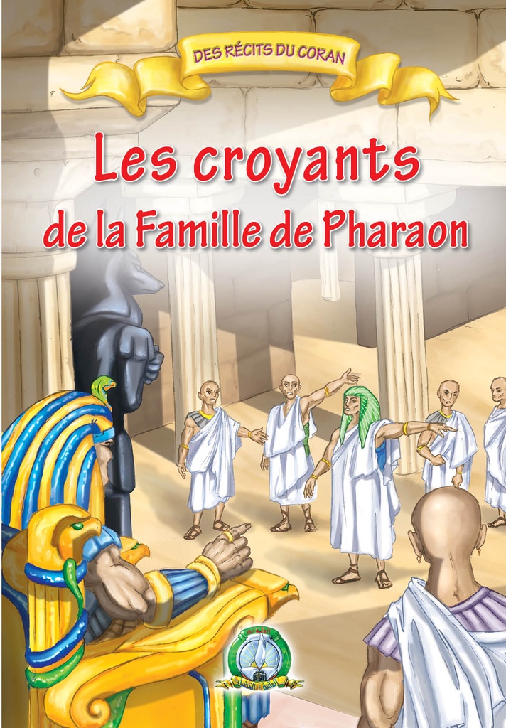 Les Croyants de la Famille de Pharaon (français)